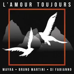 L'amour toujours - Single - Bruno Martini L'amour toujours - Single - Bruno Martini