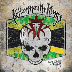 Most Wanted Highs - Kottonmouth Kings