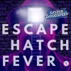 Escape Hatch Fever - Single