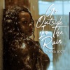 Go Outside In the Rain - Single