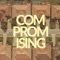 Compromising - Lonas lyrics