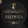 Discopolis 2.0 (Meduza Extended Remix) song lyrics