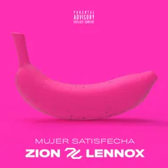 Mujer Satisfecha - Single by Zion & Lennox album reviews, ratings, credits