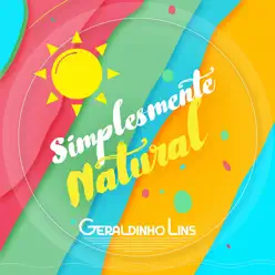 Simplesmente Natural - EP - Geraldinho Lins Simplesmente Natural - EP - Geraldinho Lins