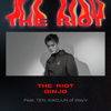 The Riot (feat. TEN & XIAOJUN) - GINJO