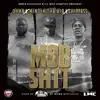 Mob Shit (feat. Chippass) - Single album lyrics, reviews, download