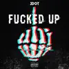 F'd Up - Single album lyrics, reviews, download