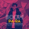 Victor Cardenas & Dayvi - Boom Pa Ra (feat. Maluchis & Fight Cluv)