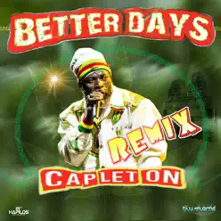 Better Days (Remix) - Single - Capleton Better Days (Remix) - Single - Capleton