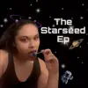 The Starseed Ep album lyrics, reviews, download