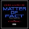 Matter of Fact (feat. Elsowavy) - Esso Laurence lyrics