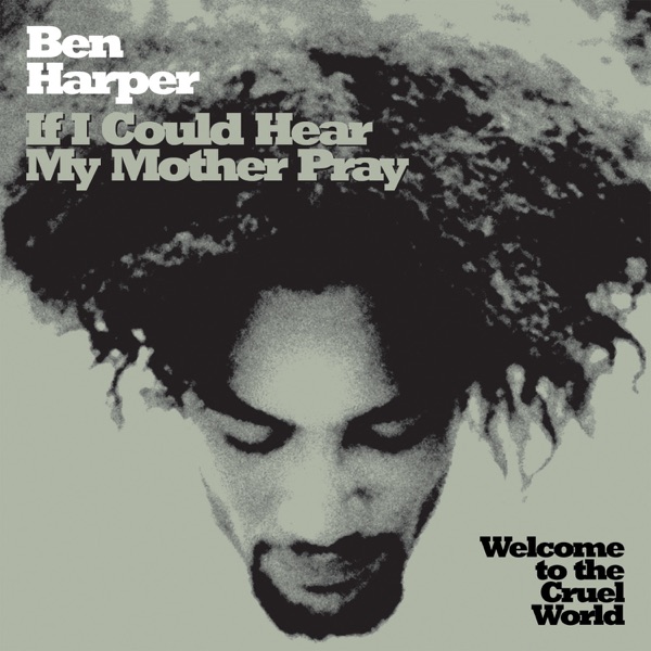If I Could Hear My Mother Pray - Single - Ben Harper