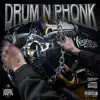 Drum N Phonk - Single album lyrics, reviews, download