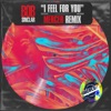 I Feel for You (feat. Mercer) [Mercer Remix] - Single