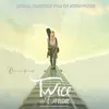 Twice the Dream (Original Soundtrack from the Motion Picture) album lyrics, reviews, download