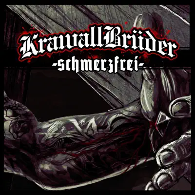 schmerzfrei - Krawallbrüder schmerzfrei - Krawallbrüder