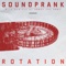 Rotation - Soundprank lyrics