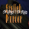 Stylish Murder (feat. CTM Sappboy) - Single