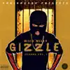 Gizzle Season, Vol. 1 album lyrics, reviews, download