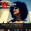 Venus in Motion - My Crown (feat. Cherry Mars)
