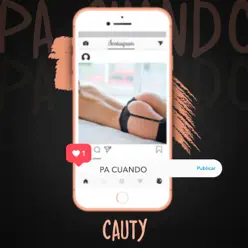 Pa Cuando - Single - Cauty Pa Cuando - Single - Cauty