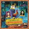 Luv Shuv Tey Chicken Khurana (Original Motion Picture Soundtrack) album lyrics, reviews, download
