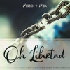 Oh Libertad, 2002