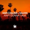 Ain't Gonna Talk - Single