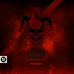 Idiot - Single - Wotan