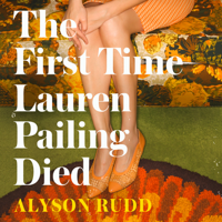 Alyson Rudd - The First Time Lauren Pailing Died artwork