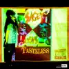 Tasteless - Single album lyrics, reviews, download