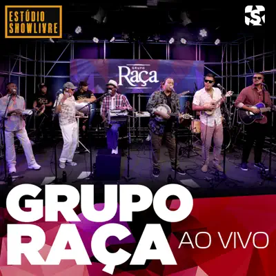 Grupo Raça no Estúdio Showlivre (Ao Vivo) - Grupo Raça Grupo Raça no Estúdio Showlivre (Ao Vivo) - Grupo Raça