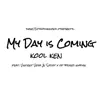 My Day Is Coming (feat. Vincent Vega & Sadat X) - Single album lyrics, reviews, download