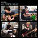 OK Go - All Together Now