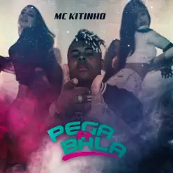 Pega a Bala - Single - MC Kitinho Pega a Bala - Single - MC Kitinho