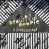 Beautiful People (with Dj Voyst) - Single album lyrics, reviews, download