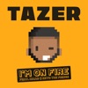 Tazer & Tink - I'm on Fire (feat. MAAD & Keys the Prince)