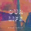 Stream & download Our Life - Single