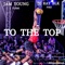To the Top (feat. J. Tubbs, DJ Ray BLK & Pike) - Jam Young lyrics