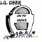 On My Grave - Lil Deer lyrics