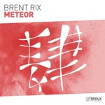 Brent Rix - Meteor (Extended Mix)