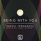 Being with You - Rafael Fernandez lyrics