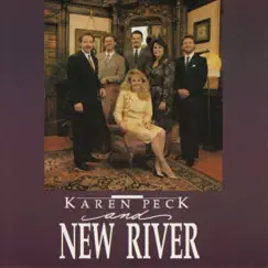 Karen Peck & New River by Karen Peck & New River album reviews, ratings, credits