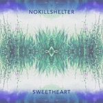 NoKillShelter - Sweetheart (feat. Clear Mortifee)