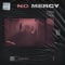 NO MERCY (feat. Lil Wayne, Ph4de) - It's Different, Forever M.C. & Andrei lyrics