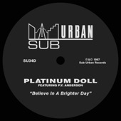 Platinum Doll - Believe In a Brighter Day (feat. P.Y. Anderson) [Matty's Vocal Mix]
