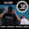 Sad Zone (feat. Raffe, MatheusMT, SamuraiMC & FatBurg) - Single album lyrics, reviews, download