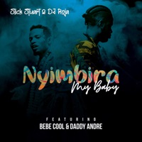 Nyimbira My Baby Feat Bebe Cool Daddy Andre Single