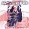 La Solución - Asalto lyrics