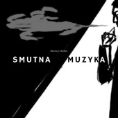 Smutna Muzyka artwork